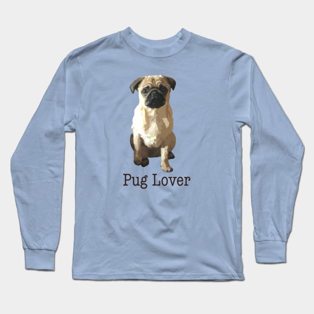 Pug Lover Long Sleeve T-Shirt by JellyFish92